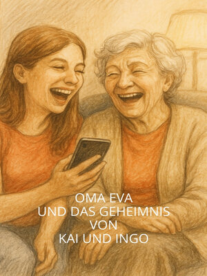 cover image of Oma Eva und das Geheimnis von Kai und Ingo
